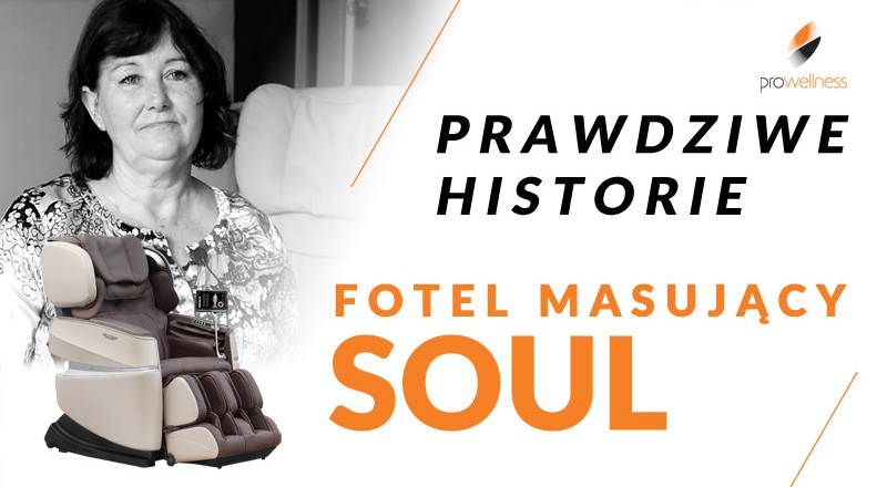 Historia Pani Aleksandry. Recenzja fotela masującego Pro-Wellness Soul